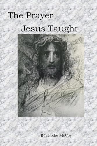 Stock image for The Prayer Jesus Taught (Paperback) for sale by Grand Eagle Retail