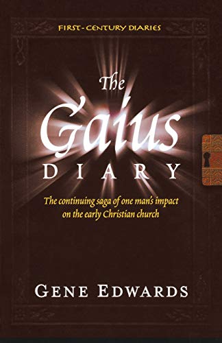 9780979751509: The Gaius Diary (First-Century Diaries (Seedsowers))