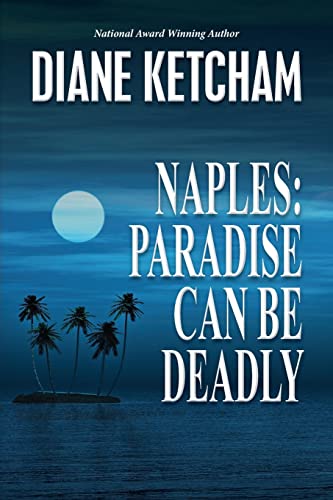 Imagen de archivo de Naples: Paradise Can Be Deadly a la venta por ThriftBooks-Atlanta