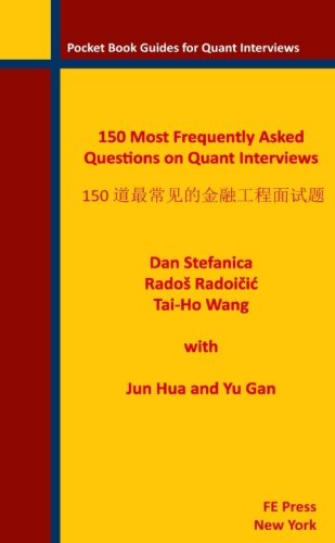 Stock image for 150 Most Frequently Asked Questions on Quant Interviews (Chinese/English Edition) (Pocket Book Guides for Quant Interviews) for sale by Books Unplugged