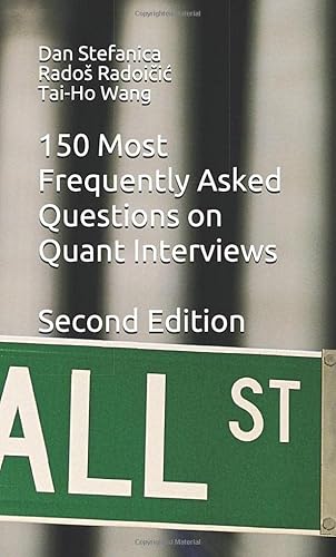 Imagen de archivo de 150 Most Frequently Asked Questions on Quant Interviews, Second Edition (Pocket Book Guides for Quant Interviews) a la venta por HPB-Red