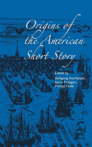 Origins of the American Short Story - Erdogan, Aynur, Philipp Fidler und Wolfgang Hochbruck