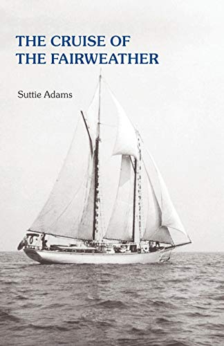 9780979761355: The Cruise of the Fairweather