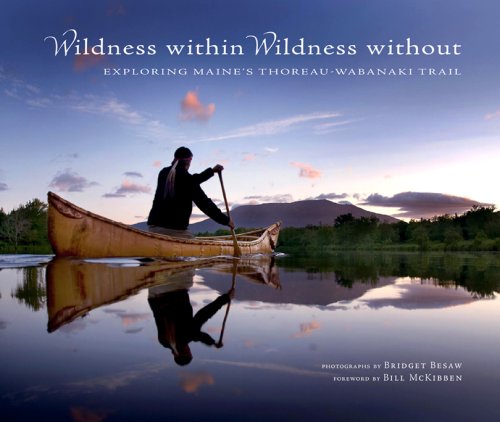 9780979762406: Wildness Within Wildness Without; Exploring Maine's Thoreau-Wabanaki Trail