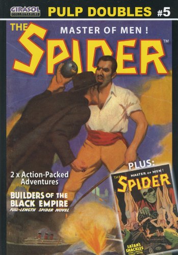 Stock image for THE SPIDER - Master of Men - Pulp Doubles #5: Builders of the Dark Empire - and - Satan's Shackles for sale by Books Do Furnish A Room