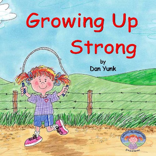 Stock image for Kailey's Ag Adventures-Growing Up Strong for sale by Wonder Book