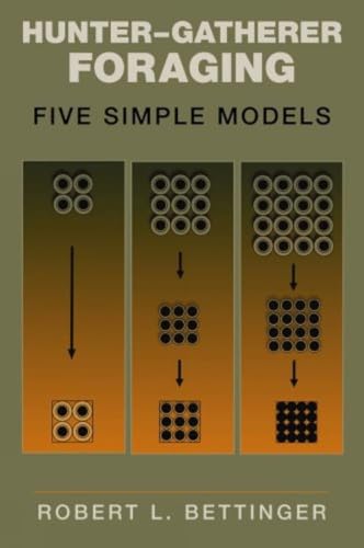 Beispielbild fr Hunter-Gatherer Foraging: Five Simple Models zum Verkauf von Revaluation Books