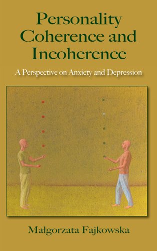 Stock image for Personality Coherence and Incoherence: A Perspective on Anxiety and Depression for sale by Wonder Book