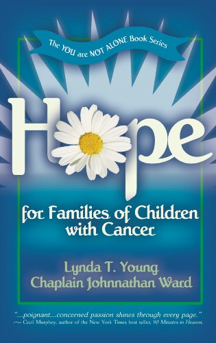 9780979780011: Hope for Families of Children with Cancer (You Are Not Alone)