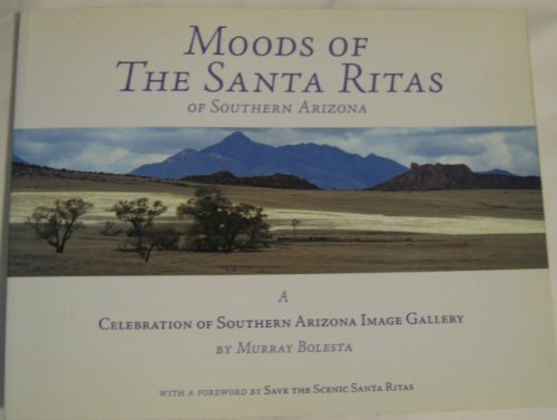 Moods of The Santa Ritas of Southern Arizona