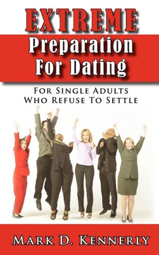 Beispielbild fr Extreme Preparation for Dating zum Verkauf von Wonder Book