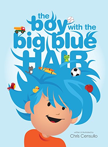 9780979786877: The Boy With the Big Blue Hair
