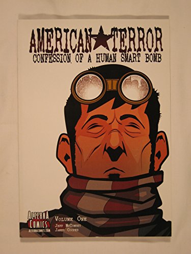 Beispielbild fr American Terror: Confessions of a Human Smart Bomb, Volume One zum Verkauf von Buchpark