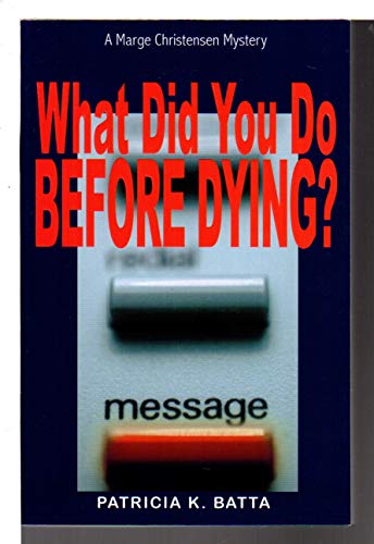 Imagen de archivo de What Did You Do Before Dying? a la venta por ThriftBooks-Dallas
