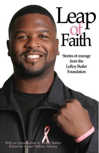 Imagen de archivo de Leap of Faith:Stories of Courage from the LeRoy Butler Foundation a la venta por BooksRun