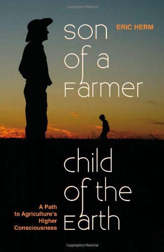 Beispielbild fr Son of a Farmer, Child of the Earth zum Verkauf von -OnTimeBooks-