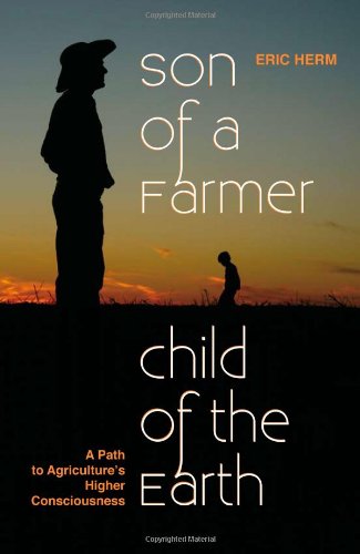 Imagen de archivo de Son of a Farmer, Child of the Earth a la venta por -OnTimeBooks-