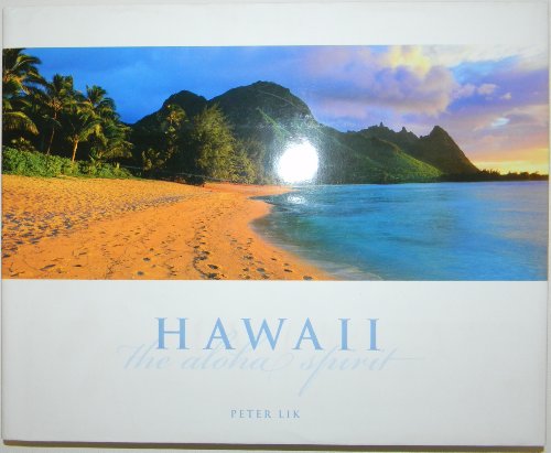 Hawaii: The Aloha Spirit (9780979792700) by Peter Lik