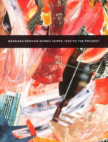 Stock image for Barbara Erdman Works on Paper: 1959 to the Present for sale by Maya Jones Books