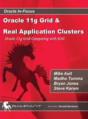 Oracle 11g Grid & Real Application Clusters: Oracle 11g Grid Computing With Rac (9780979795114) by Ault, Mike; Tumma, Madhu; Jones, Bryan; Karam, Steve