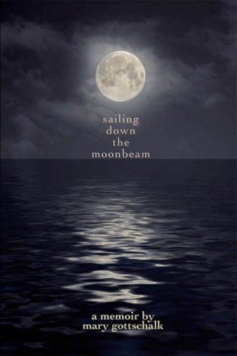 Beispielbild fr Sailing down the Moonbeam zum Verkauf von Better World Books