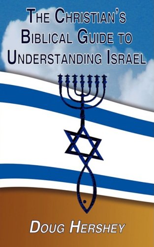 9780979799945: The Christian's Biblical Guide to Understanding Israel