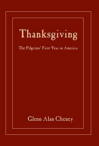 9780979803901: Thanksgiving: The Pilgrims' First Year in America: 1