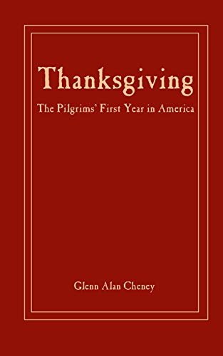 Imagen de archivo de Thanksgiving: The Pilgrims' First Year in America a la venta por ThriftBooks-Dallas