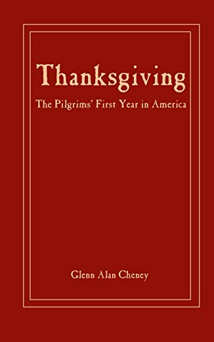 Stock image for Thanksgiving:: The Pilgrims' First Year in America for sale by SecondSale