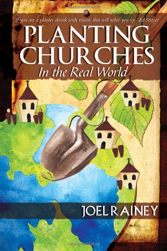 Stock image for Planting Churches in the Real World for sale by Wonder Book