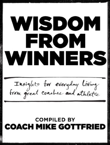 Wisdom from Winners (9780979810411) by Mike Gottfried