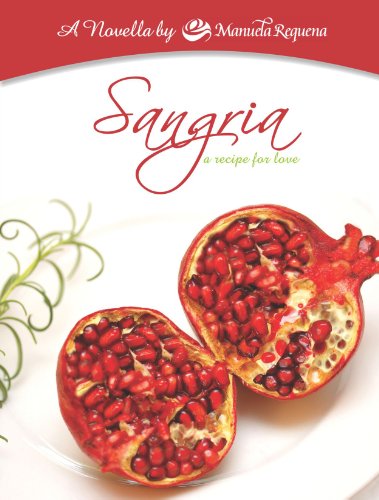 Beispielbild fr Sangria: A Recipe For Love zum Verkauf von medimops