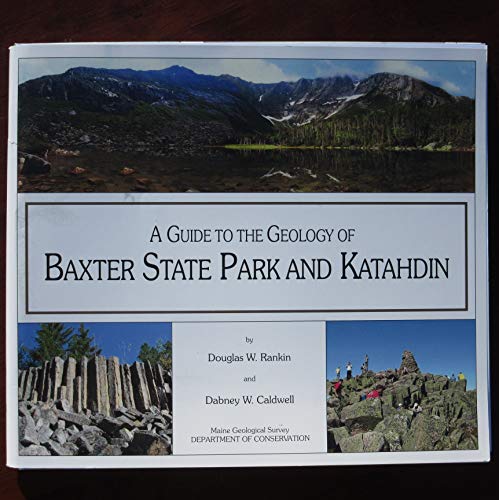 9780979812620: A Guide to the Geology of Baxter State Park and Katahdin