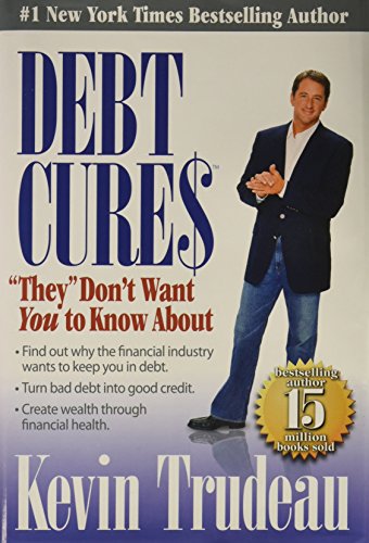 Beispielbild fr Debt Cures They Don't Want You to Know about zum Verkauf von ThriftBooks-Atlanta