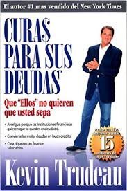 Stock image for Curas Para Sus Deudas : Que Ellos No Quieren Que Usted Sepa for sale by Bookmonger.Ltd