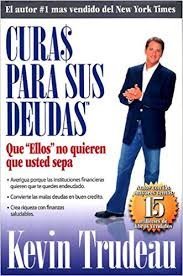 Stock image for Curas Para Sus Deudas : Que Ellos No Quieren Que Usted Sepa for sale by Your Online Bookstore