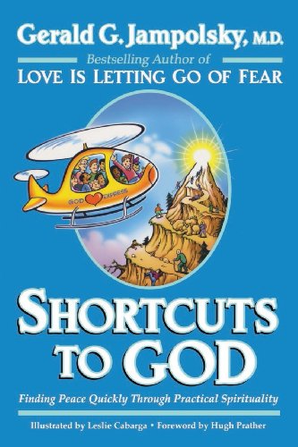 9780979831522: Shortcuts to God: Finding Peace Quickly Through Practical Spirituality