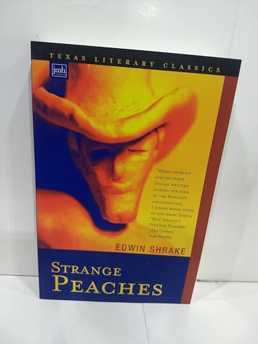 Imagen de archivo de Strange Peaches (Texas Literary Classics) a la venta por HPB-Ruby