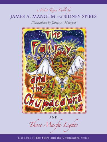 Stock image for The Fairy and the Chupacabra and Those Marfa Lights (Fairy and the Chupacabra) (Libro Uno of the Fairy and the Chupacabra) for sale by Half Price Books Inc.