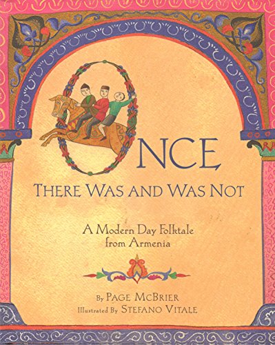 Stock image for Once There Was and Was Not: A Modern Day Folktale from Armenia for sale by Bearly Read Books