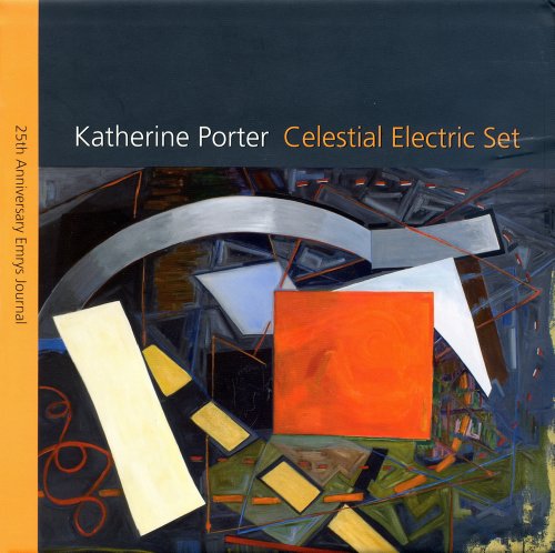 Celestial Electric Set: Katherine Porter (9780979845000) by Greenville County Museum Of Art; Emrys Foundation