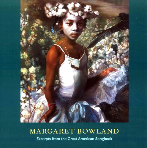 9780979845048: Margaret Bowland: Excerpts from the Great American Songbook