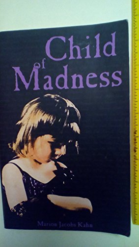 Beispielbild fr Child of Madness zum Verkauf von ZBK Books