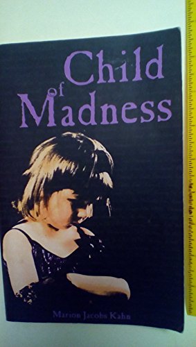9780979846762: Child of Madness
