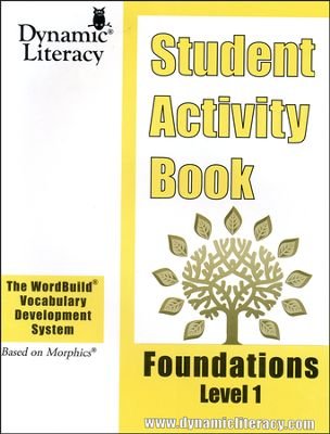 Imagen de archivo de WordBuild Vocabulary Development System (Based on Morphics) Student Activity Book, Foundations Level 1 a la venta por BooksRun