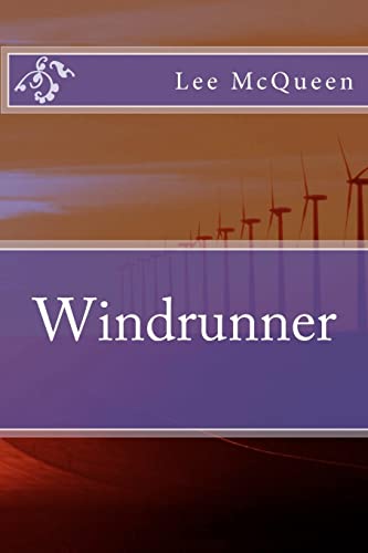 Windrunner (9780979851575) by McQueen, Lee