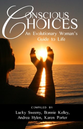 Stock image for Conscious Choices: An Evolutionary Woman's Guide to Life for sale by Wonder Book