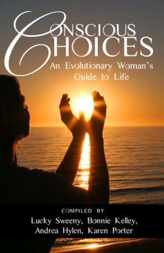 9780979855481: Conscious Choices: An Evolutionary Woman's Guide to Life