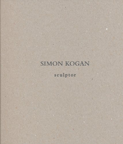 9780979860805: simon-kogan-sculptor