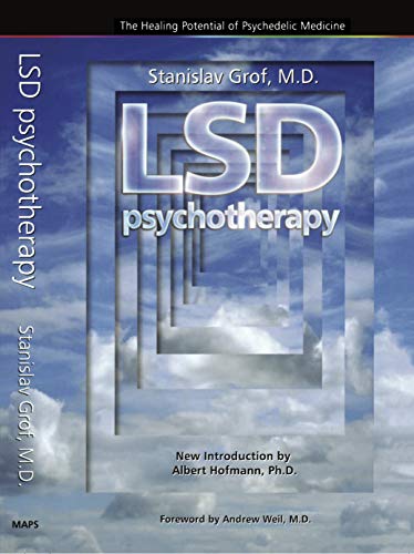 Stock image for LSD Psychotherapy (4th Edition): The Healing Potential of Psychedelic Medicine for sale by Dream Books Co.
